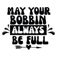Black and White May Your Bobbin Fabric Panel