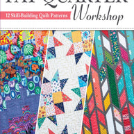 Fat Quarter Workshop