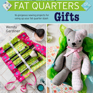 Take Two Fat Quarters: Gifts